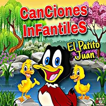El Patito Juan by Canciones Infantiles, Canciones Infantiles De Niños