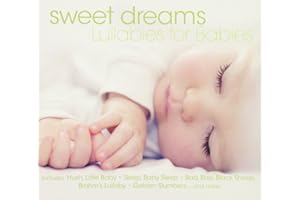 Sweet Dreams: Lullabies for Babies
