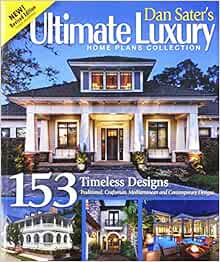 Dan Sater's Ultimate Luxury Home Plans Collection: Dan F. Sater II
