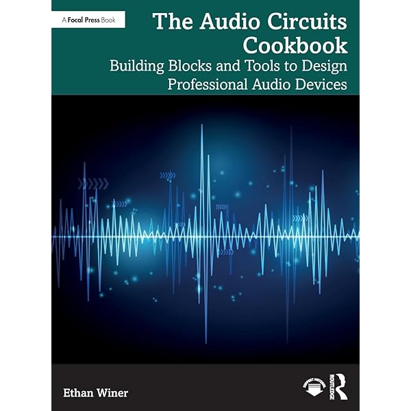 Designing Audio Circuits and Systems: Cordell, Bob: 9781032010892