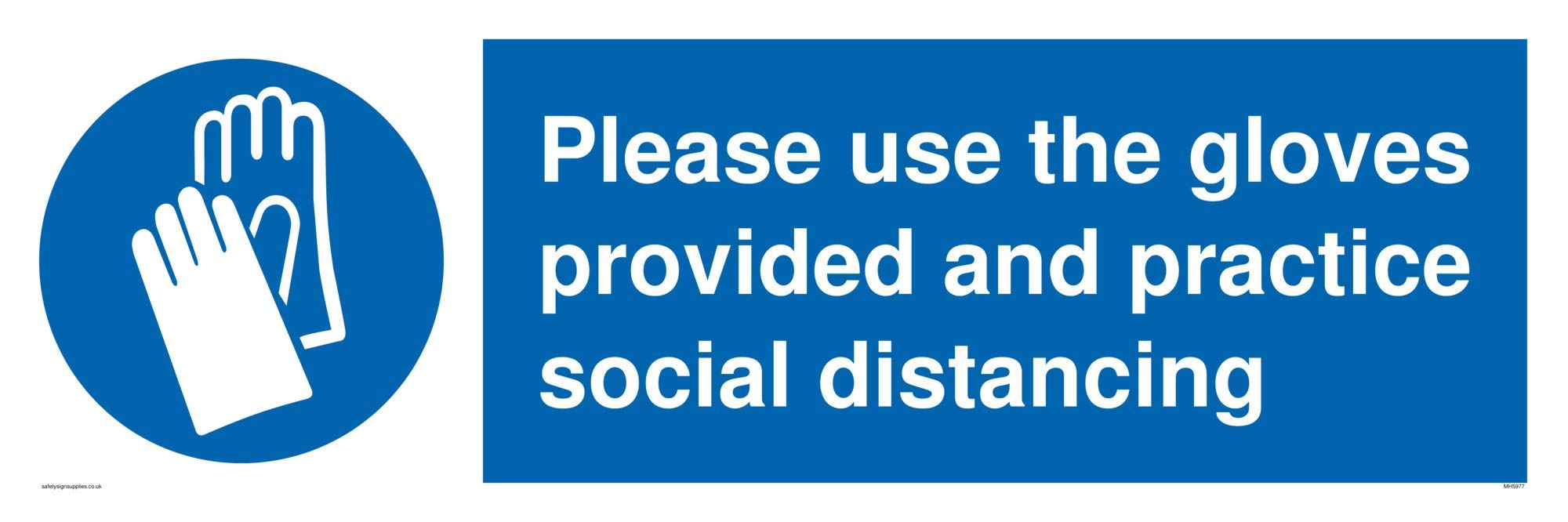 Please use the gloves provided and practice social distancing sign - Aluminium Composite 3mm