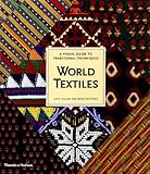World Textiles: A Visual Guide to Traditional Techniques cover