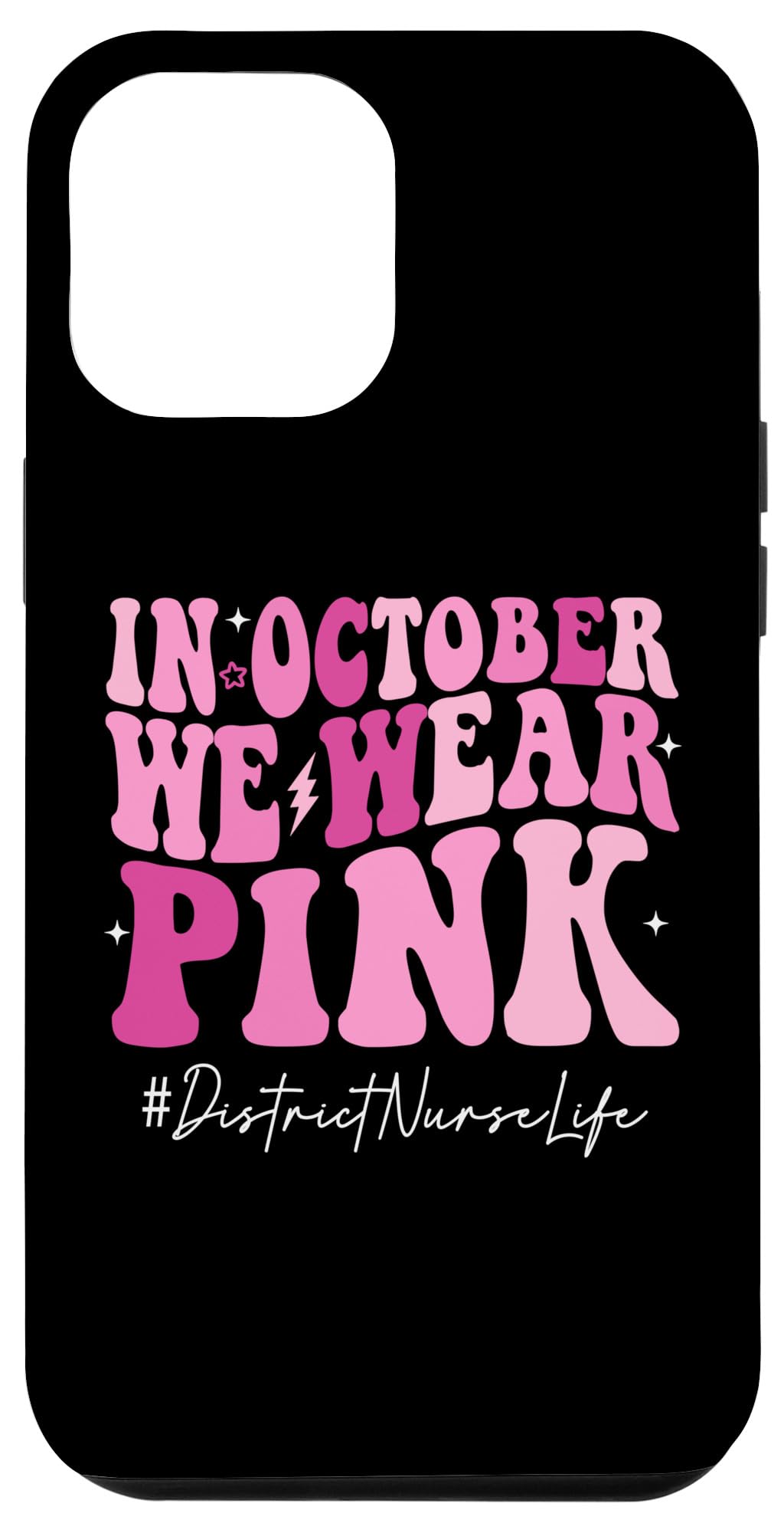 iPhone 13 Pro Max District Nurse We Wear Pink Groovy Breast Cancer Awareness Case