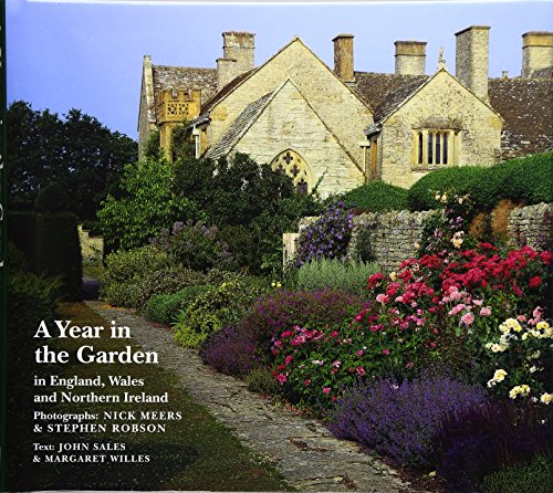 A Year in the Garden: In England, Wales and Northern Ireland by John Sales, Margaret Willes