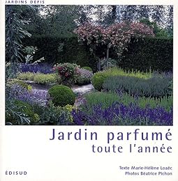 Jardin parfumé toute l'année
