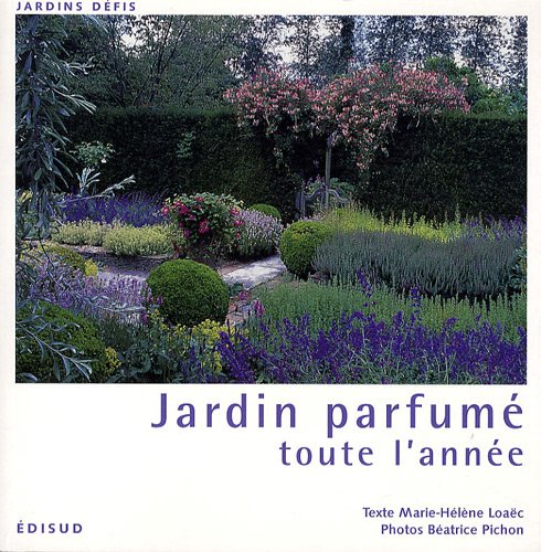 Jardin parfumé toute l'année