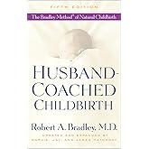 Husband-Coached Childbirth (Fifth Edition): The Bradley Method of Natural Childbirth