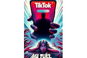 TikTok m'a tuée: Journal intime d'une ado accro à TikTok (French Edition)