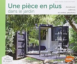 Une  pièce en plus dans le jardin