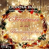 Christmas at the Hummingbird House