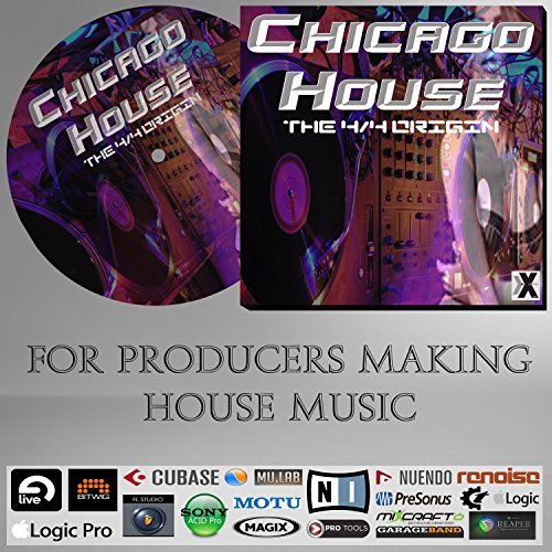 Chicago House (The 4/4 Origin) - Wav Loop & Sample Pack For All Daw's - Like Ableton Live, Apple Logic, Steinberg Cubase, Nuendo, Bitwig , Studio One, Reaper, Sony Acid Etc..