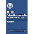 National Interoperability Field Operations Guide (NIFOG) Version 2.01 March, 2022: Cybersecurity and Infrastructure Security Agency - DHS