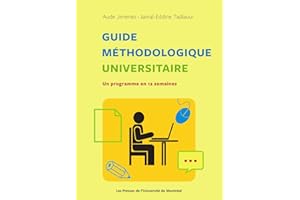 Guide méthodologique universitaire: Un programme en 12 semaines (French Edition)