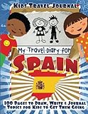 Kids Travel Journal: My Travel Diary for Spain