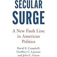 Secular Surge (Cambridge Studies in Social Theory, Religion and Politics)