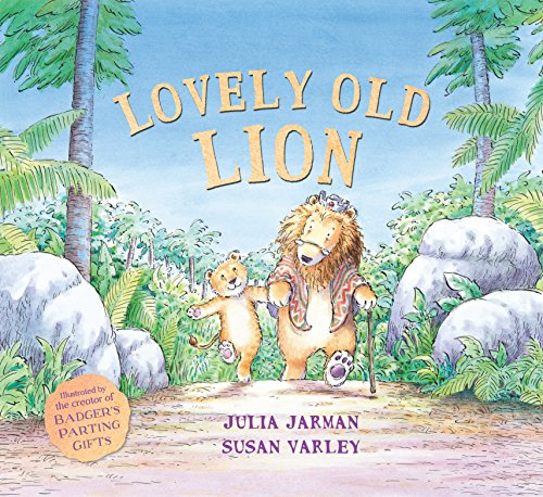 Lovely Old Lion, by Julia Jarman