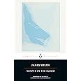 Winter in the Blood (Penguin Classics): Welch, James, Erdrich, Louise