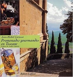 Promenades gourmandes en Toscane