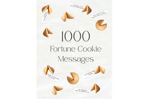 1000 Fortune Cookie Messages: A Collection of Cut-Out Strips for Positivity, Creativity, and Kindness
