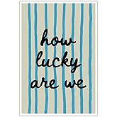 How Lucky Are We Wall Art Vintage Motivational Quote Canvas Prints Trendy Blue White Dopamine Striped Poster Painting Minimalist Aesthetic Picture Decor for Bedroom Living Room 12x16inch Unframed