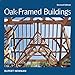 Oak-Framed Buildings: Revised Edition primary