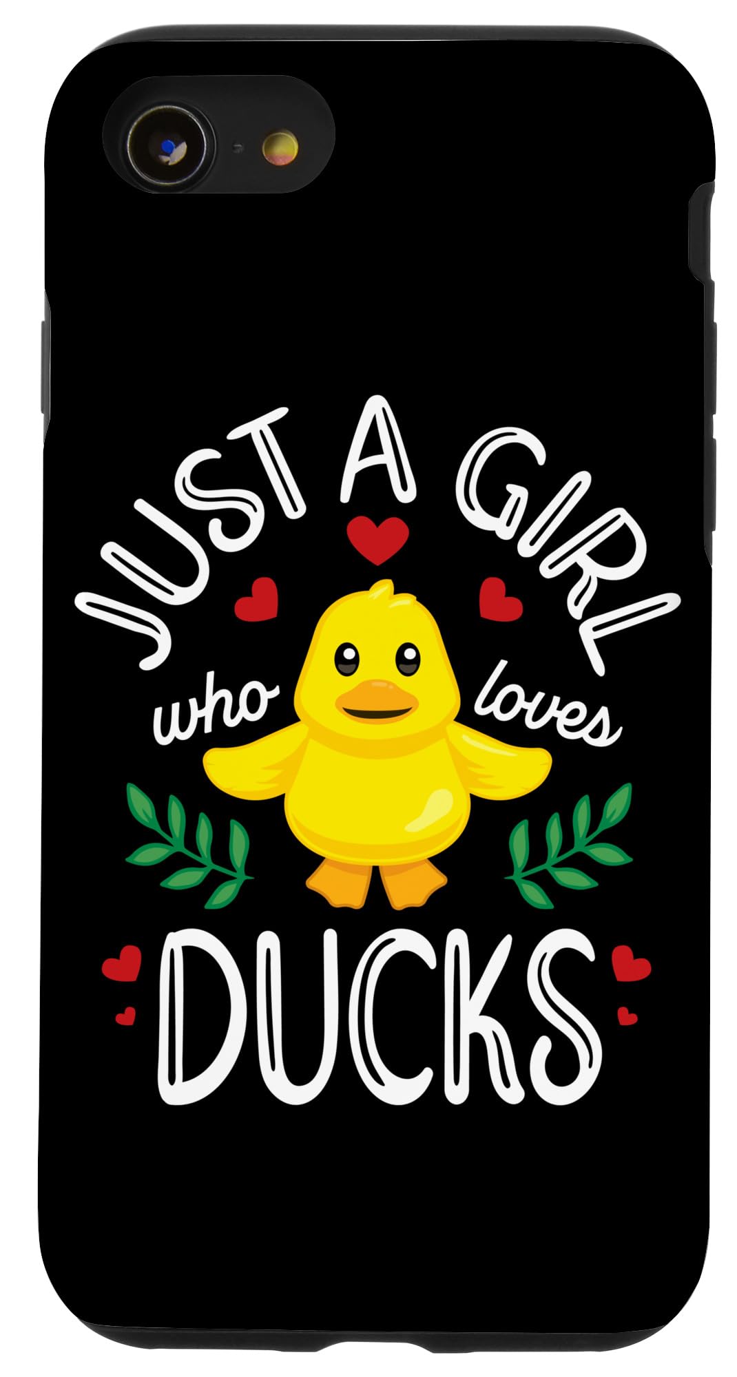 iPhone SE (2020) / 7 / 8 Just A Girl Who Loves Ducks Cute Duck Lover Case