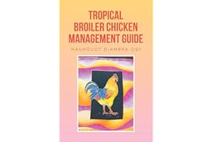 Tropical Broiler Chicken Management Guide