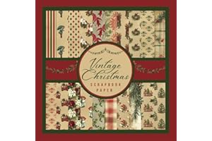 Vintage Christmas Scrapbook Paper: Antique Xmas Ephemera Craft Paper Pad For Scrapbooking, Mixed Media, Decoupage, Junk Journals & Paper Crafts; 8.5x8.5