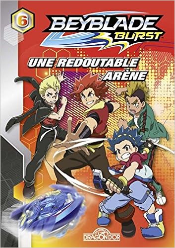 Amazon Com Beyblade Burst Tome 6 Une Redoutable Arene 6 French Edition 9782821209459 Nelvana Books