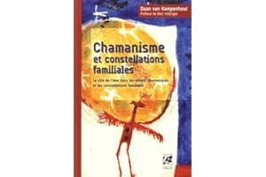 CHAMANISME ET CONSTELLATIONS FAMILIALES
