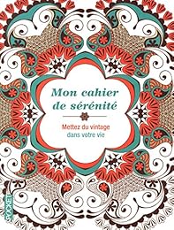[Mon cahier de sérénité] Mettez du vintage dans votre vie