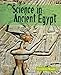Science in Ancient Egypt (Science of the Past)