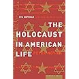 The Holocaust in American Life