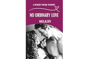 No Ordinary Love: A Second Chance Romance (A Modern Vintage Romance)