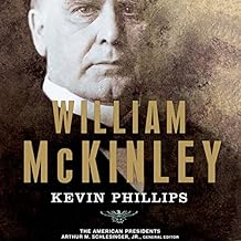 William McKinley - Kevin Phillips, Arthur M. Schlesinger