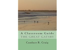 A Classroom Guide to The Great Gatsby