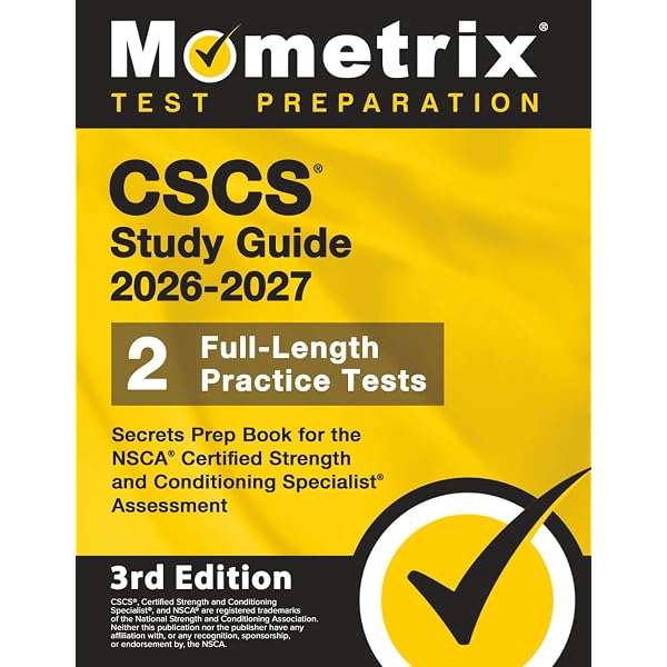 CSCS Study Guide 2026-2027 - 2 Full-Length Practice Tests, Secrets