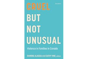 Cruel But Not Unusual: Violence in Families in Canada, 3rd Edition