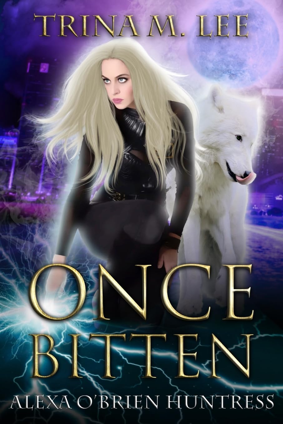 Once Bitten: 1 (Alexa O'Brien Huntress)