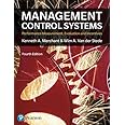 Management Control Systems: Performance Measurement, Evaluation And Incentives