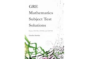 GRE Mathematics Subject Test Solutions: Exams GR1268, GR0568, and GR9768