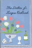 Hardcover The Dallas Junior League Cookbook Book