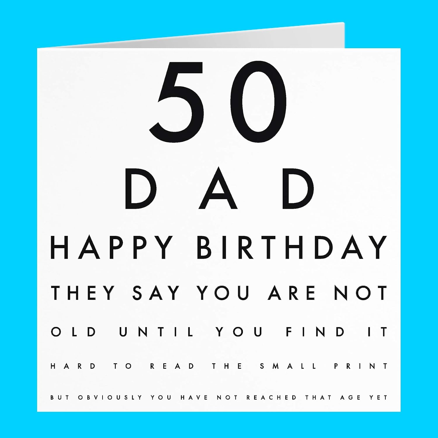 Hunts England Funny Joke Dad 50th Funny Birthday Card, Old man, Happy Birthday, They Say You Are Not Old Until You Find It