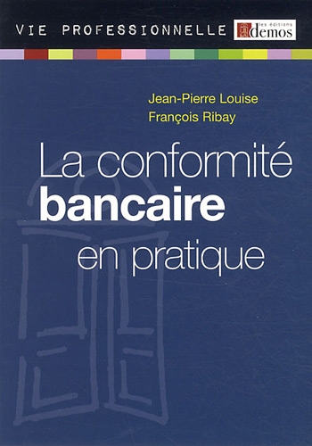 La  conformité bancaire en pratique