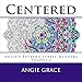 Centered (Angie's Extreme Stress Menders) by 