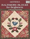 Baltimore Blocks for Beginners: A Step-by-Step Guide by Mimi Dietrich