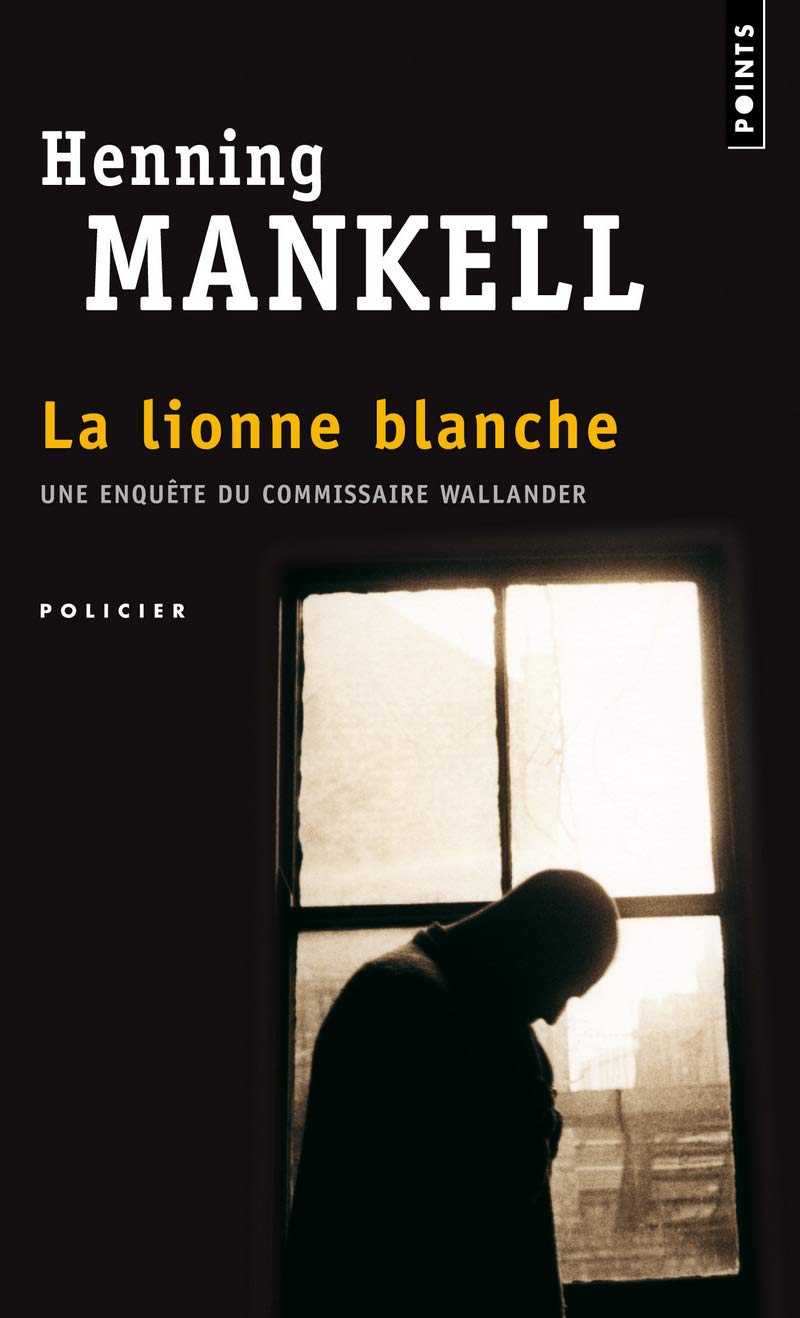 La Lionne Blanche Points French Edition Mankell Henning Gibson Anna Amazon Com Books