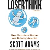 Loserthink: How Untrained Brains Are Ruining America