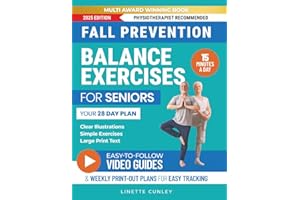 Fall Prevention Balance Exercises For Seniors: Your 28 Day Plan With 100+ Illustrations, Simple Exercises & Large Print Text For Core Strength and Stability In 15-Minutes a Day. (Workout Books)