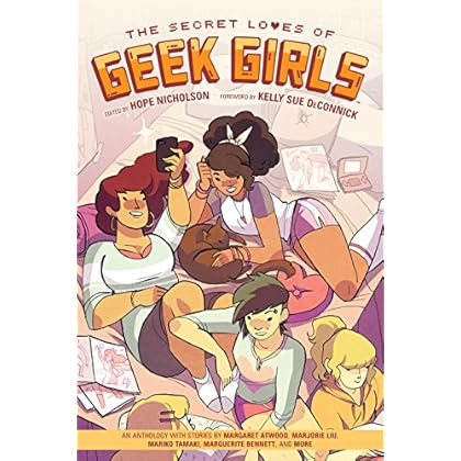 The Secret Loves of Geek Girls: Expanded Edition
